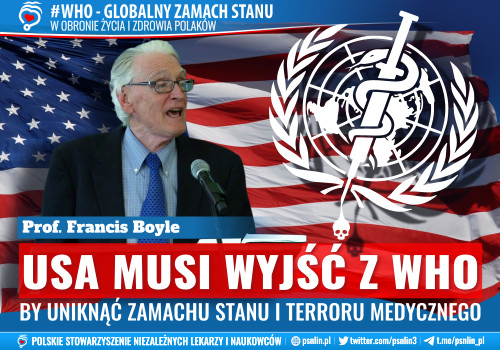 USA musi wystąpić z WHO, by uniknąć zamachu stanu i terroru medycznego - prof. Francis Boyle.
