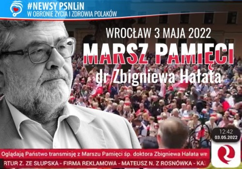 MARSZ PAMIĘCI DR ZBIGNIEWA HAŁATA - Wrocław 3 maja 2022 r.