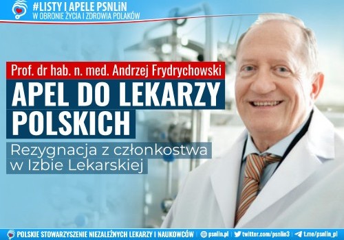 APEL DO LEKARZY POLSKICH - Rezygnacja z członkostwa w Izbie Lekarskiej - prof. Andrzej Frydrychowski