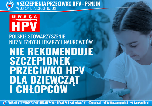 Polskie Stowarzyszenie Niezależnych Lekarzy i Naukowców PSNLiN nie rekomenduje szczepionek przeciwko HPV - przegląd badań