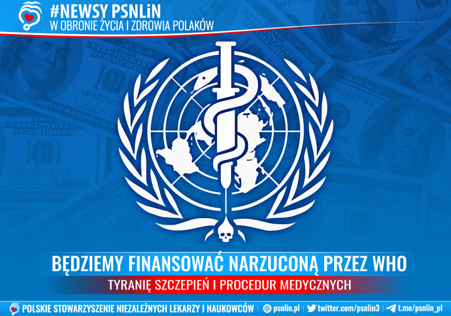 Newsy_PSNLiN-Będziemy_finansować_narzuconą_przez_WHO_tyranię_szczepień_i_procedur_medycznych
