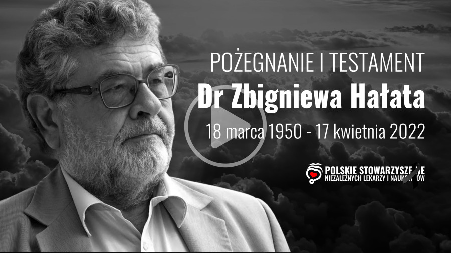 pożegnanie i testament dr Zbigniewa Hałata