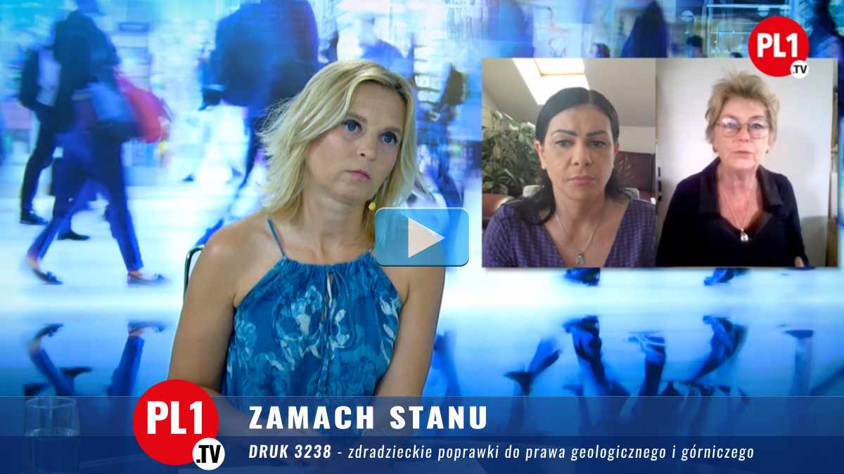 Telewizja PL1 - Zamach Stanu - Druk 3238 - wywłaszczanie Polaków i grabież narodowych złóż