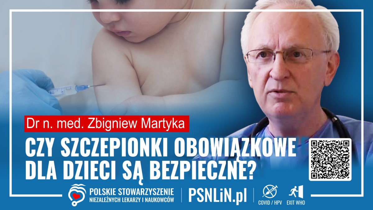 Obowiązkowe szczepienia dzieci - dr Zbigniew Martyka - PSNLiN