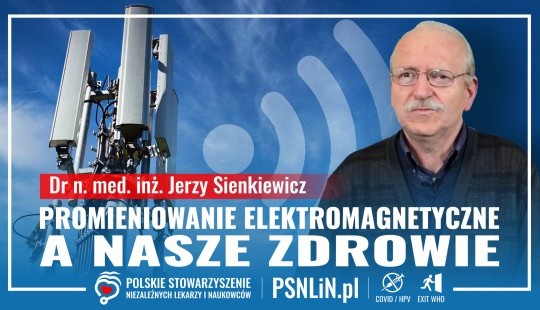 Promieniowanie elektromagnetyczne a nasze zdrowie - dr Jerzy Sienkiewicz