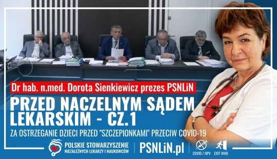 Dr hab. n. med. Dorota Sienkiewicz prezes PSNLiN przed Naczelnym Sądem Lekarskim w sprawie pozbawienia prawa wykonywania ...