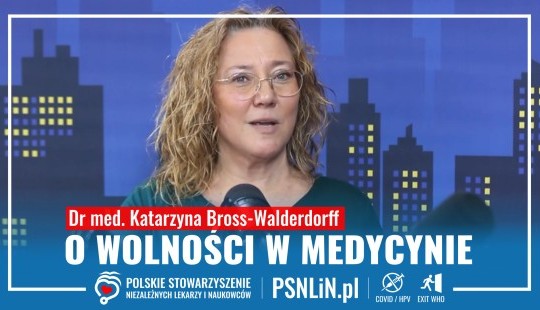 O wolności w medycynie - dr Katarzyna Bross - Walderdorff