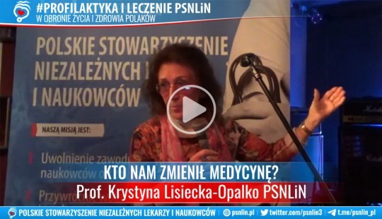 KTO NAM ZMIENIŁ MEDYCYNĘ? Prof. Krystyna Lisiecka-Opalko PSNLiN